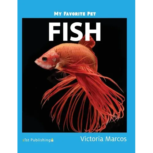 My Favorite Pet: Fish