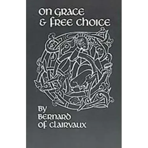 On Grace and Free Choice: Volume 19