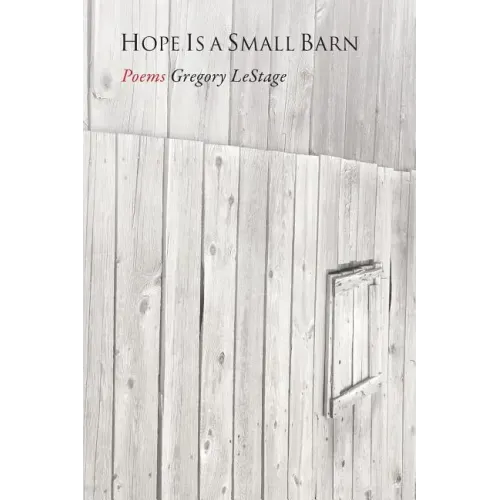 Hope Is a Small Barn