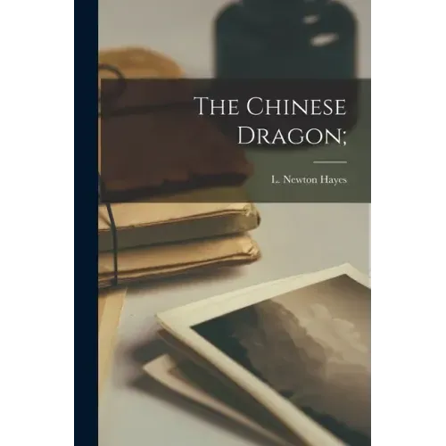 The Chinese Dragon;