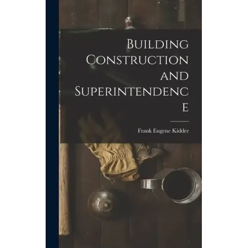 Building Construction and Superintendence