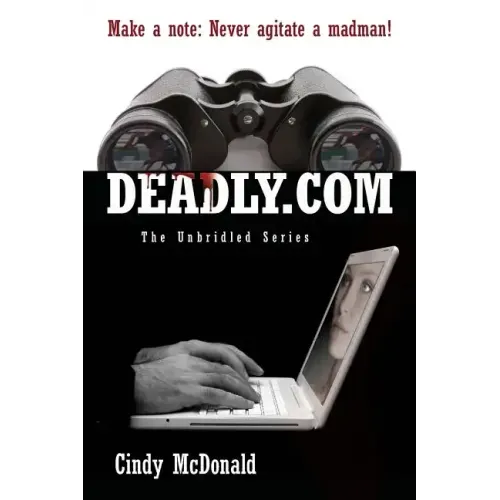 Deadly.com: The Unbridled Series