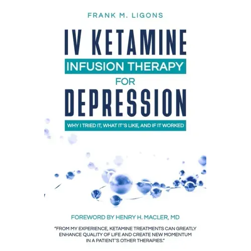 IV Ketamine Infusion Therapy for Depression: Why I tried It, What It's Like, and If It Worked