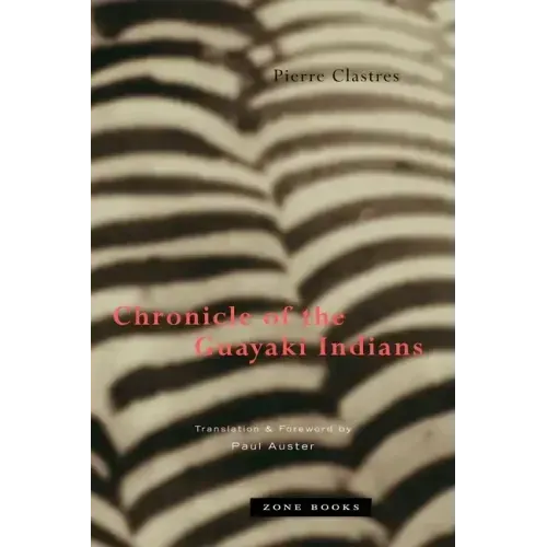 Chronicle of the Guayaki Indians