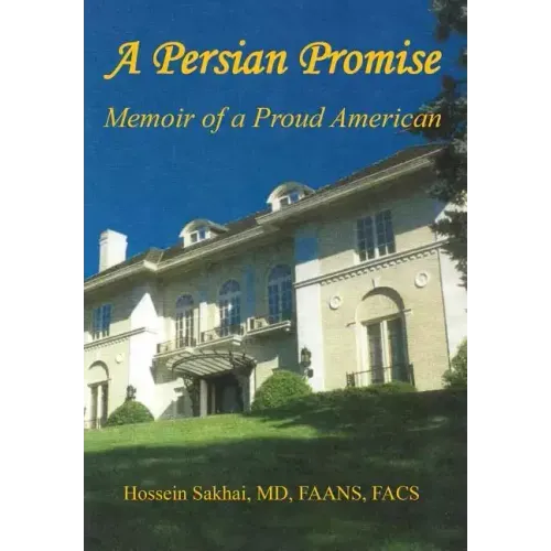 A Persian Promise - Memoir of a Proud American