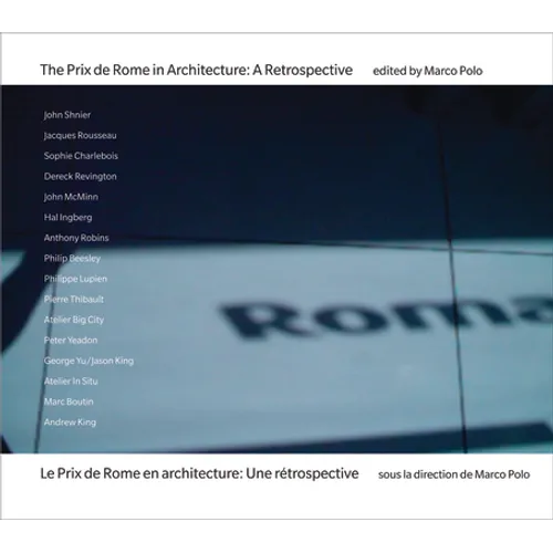 The Prix de Rome in Architecture: A Retrospective