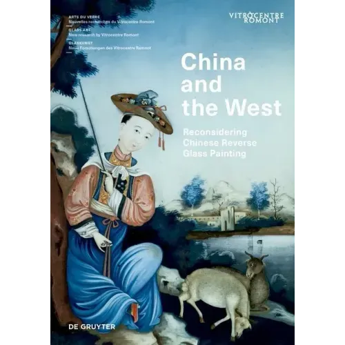 China and the West: Reconsidering Chinese Reverse Glass Painting