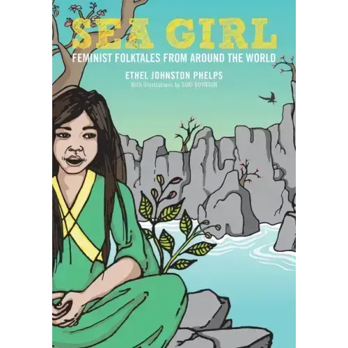 Sea Girl: Feminist Folktales from Around the World