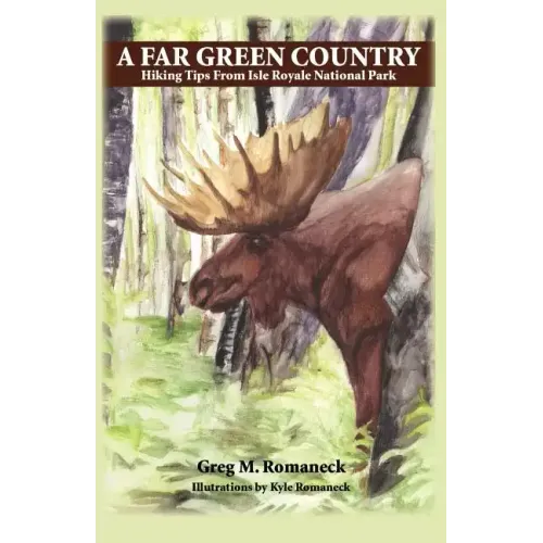 A Far Green Country: Hiking Tips from Isle Royale National Park
