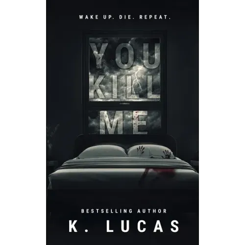 You Kill Me