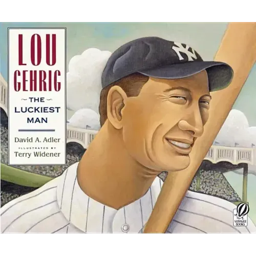 Lou Gehrig: The Luckiest Man