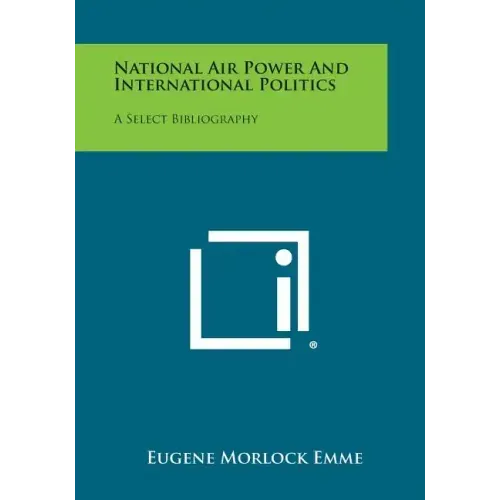 National Air Power and International Politics: A Select Bibliography