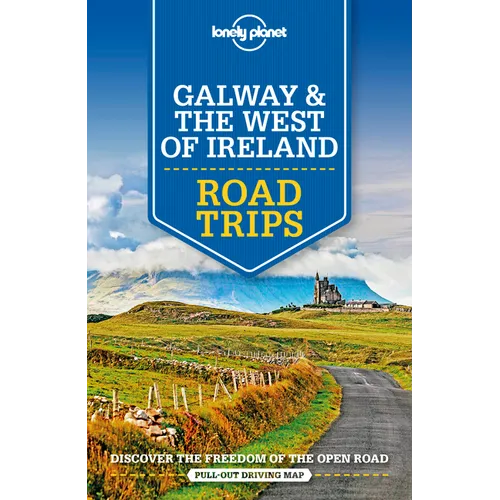 Lonely Planet Galway & the West of Ireland Road Trips
