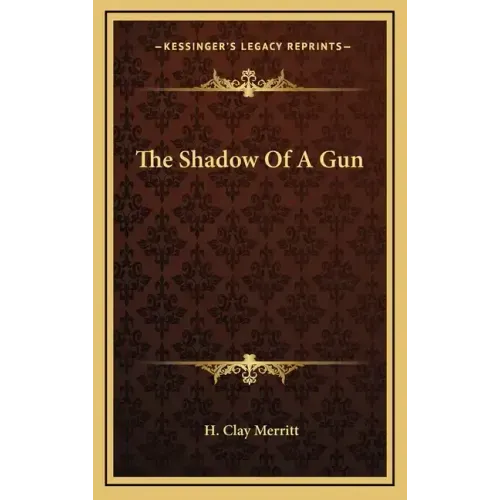The Shadow of a Gun