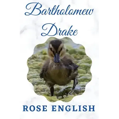 Bartholomew Drake: & Life on the Lake