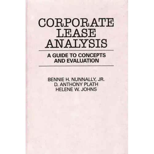 Corporate Lease Analysis: A Guide to Concepts and Evaluation