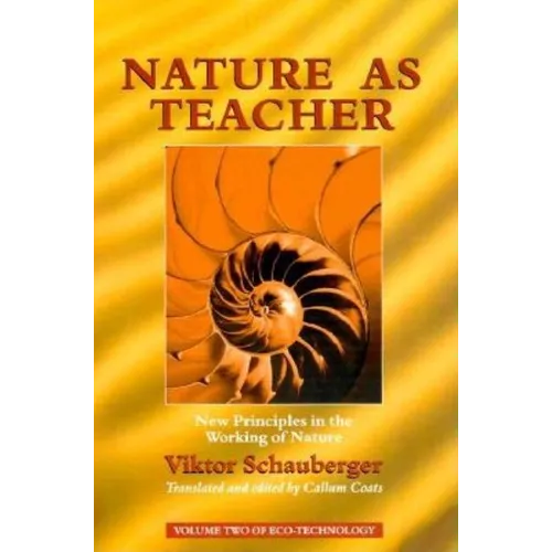 Nature as Teacher: New Principles in the Working of Nature