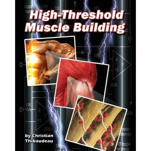 High-Threshold Muscle Building