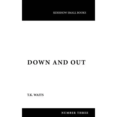 Down and Out