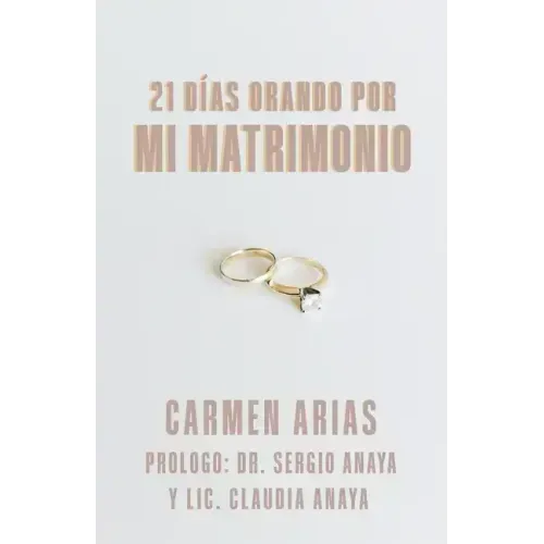 21 Dias Orando Por Mi Matrimonio