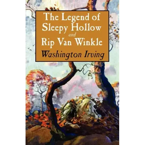 The Legend of Sleepy Hollow and Rip Van Winkle