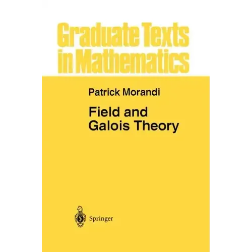 Field and Galois Theory