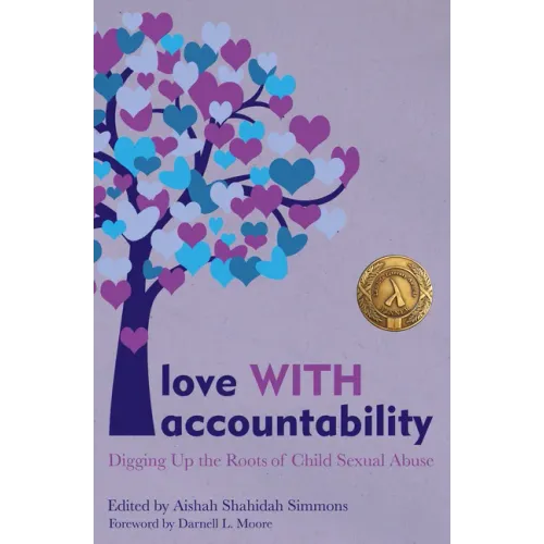 Love with Accountability: Digging Up the Roots of Child Sexual Abuse