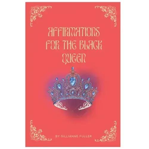 Affirmations For The Black Queen