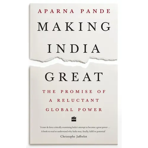 Making India Great: The Promise of a Reluctant Global Power