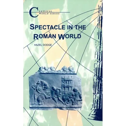 Spectacle in the Roman World