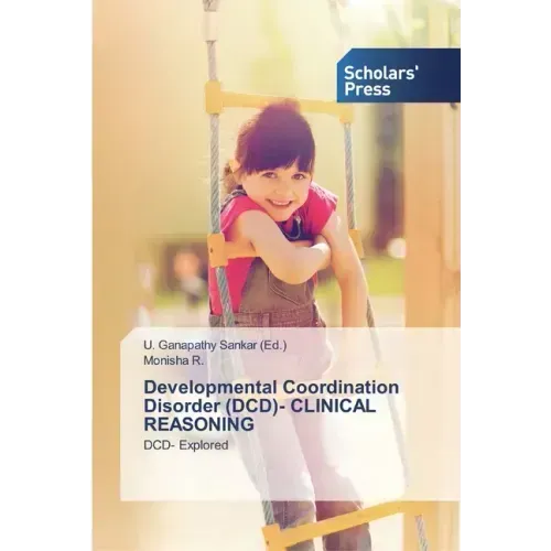 Developmental Coordination Disorder (DCD)- CLINICAL REASONING