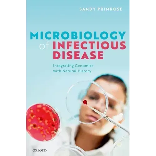 Microbiology of Infectious Disease: Integrating Genomics with Natural History