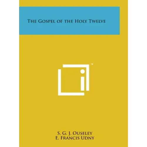 The Gospel of the Holy Twelve