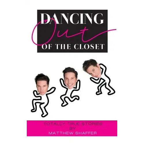 Dancing Out of the Closet - Totally True Stories (hardback)