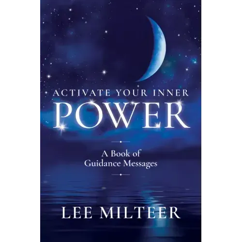 Activate Your Inner Power: A Book of Guidance Messages