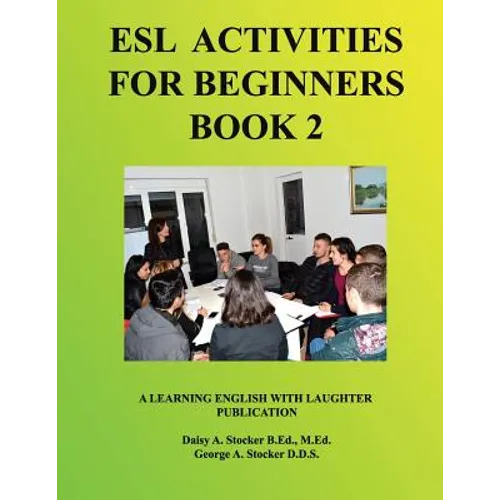 ESL Activities for Beginners Book 2: Activities for Learning English