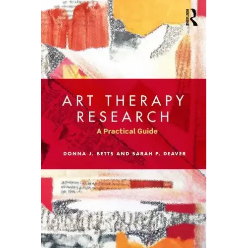 Art Therapy Research: A Practical Guide