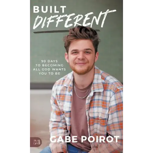 Built Different: 90 Days to Becoming all God Wants You to Be
