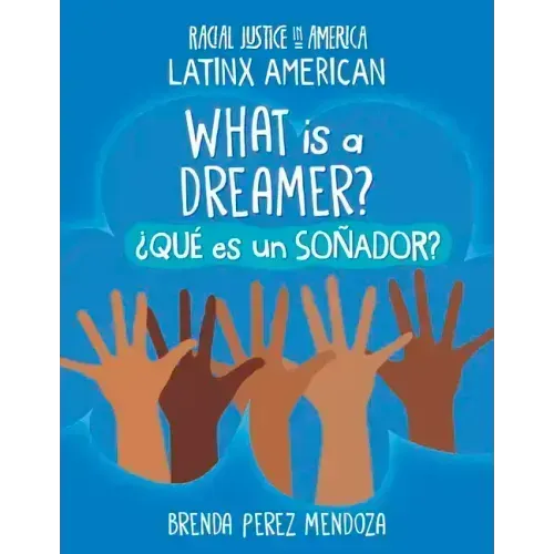 What Is a Dreamer? / ¿Qué Es Un Soñador?