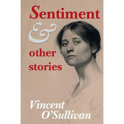 Sentiment and Other Stories