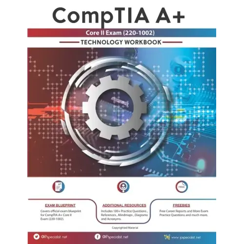 CompTIA A+ Core II Exam (220-1002): Technology Workbook