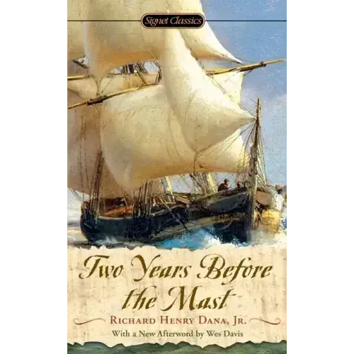 Two Years Before the Mast: A Personal Narrative