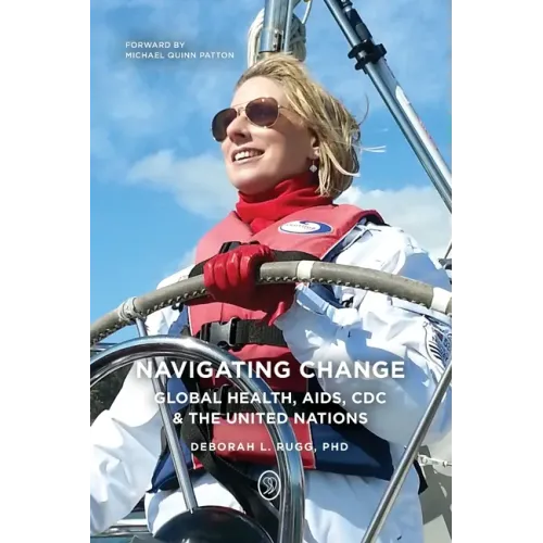 Navigating Change: Global Health, AIDS, CDC and the UN