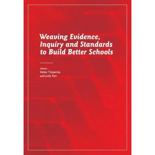 Weaving Evidence, Inquiry and Standards to Build Better Schools