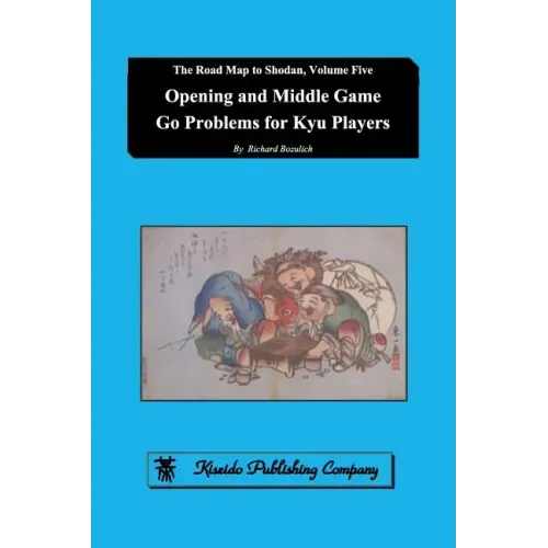Opening and Middle Game Go Problems for Kyu Players