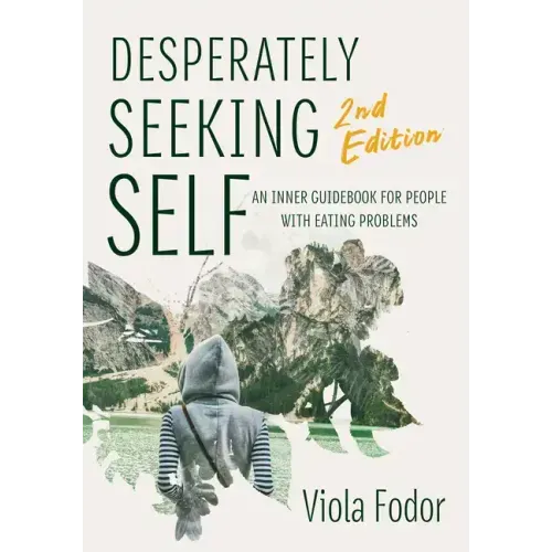 Desperately Seeking Self Second Edition
