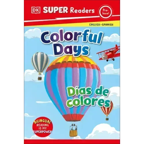 DK Super Readers Pre-Level Bilingual Colorful Days - Días de Colores