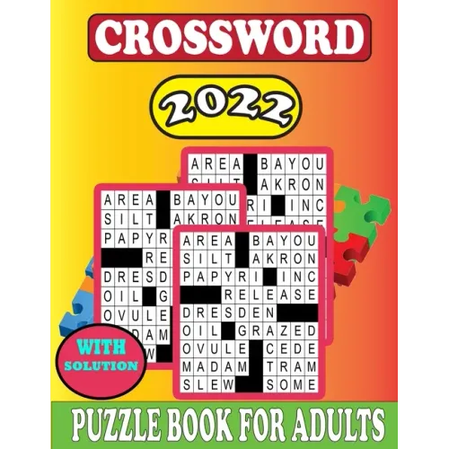 2022 Crossword Puzzle Book For Adults With Solution: Crossword Puzzles For Adults & Seniors With Easy to Read Crossword Medium level Puzzles for Adult