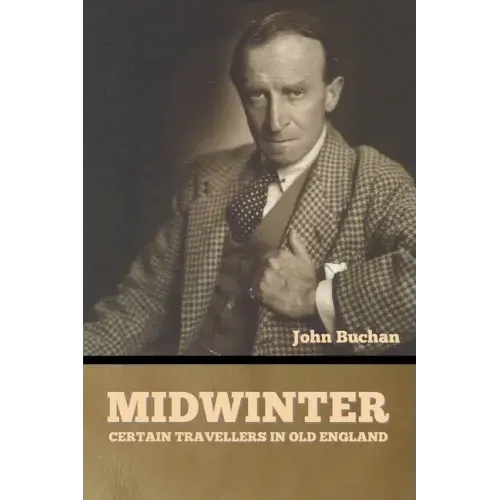 Midwinter: Certain Travellers in Old England