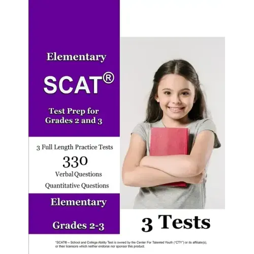Elementary SCAT(R) Test Prep for Grades 2 and 3: 3 Full Length Tests with Detailed Explanations